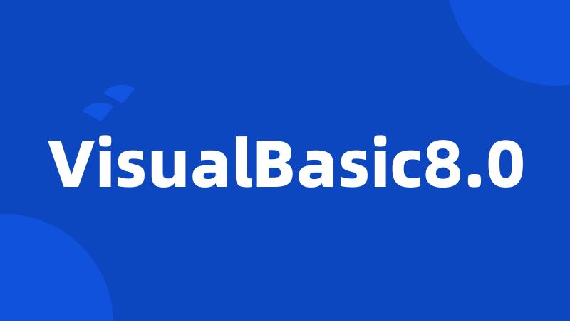 VisualBasic8.0