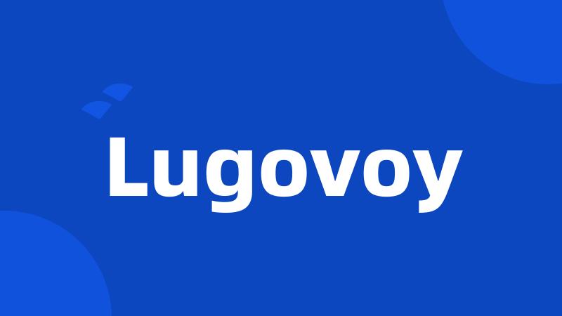 Lugovoy