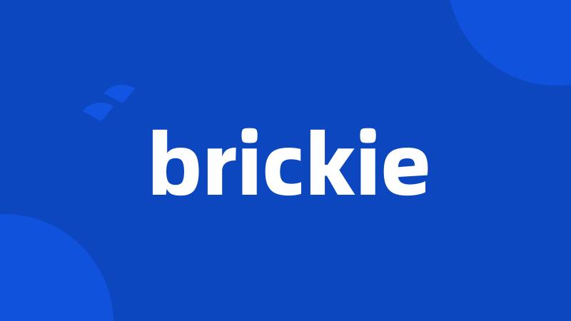 brickie