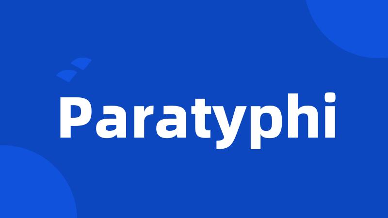 Paratyphi