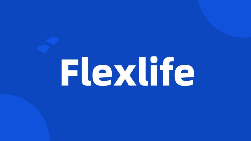 Flexlife