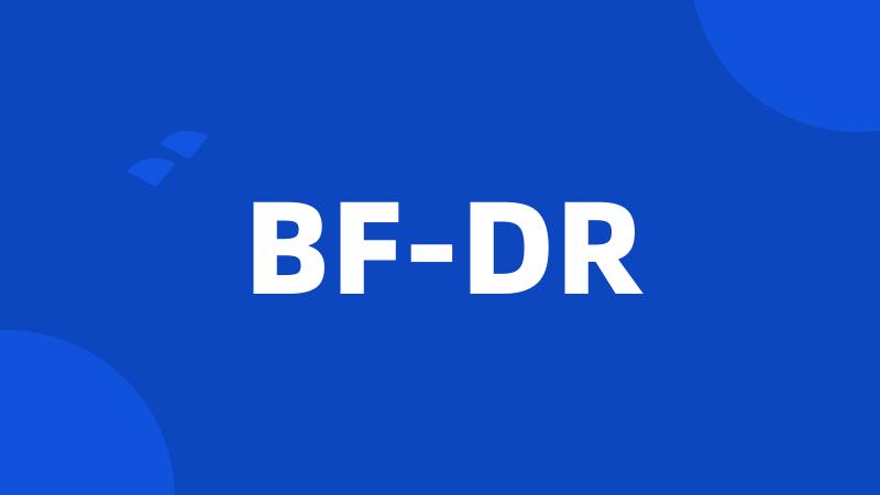 BF-DR