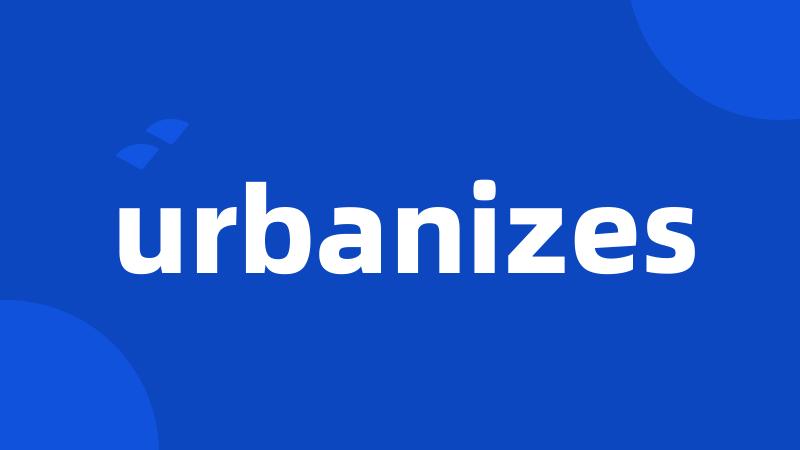 urbanizes