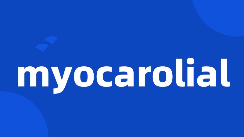 myocarolial