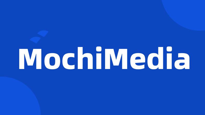 MochiMedia