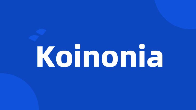 Koinonia