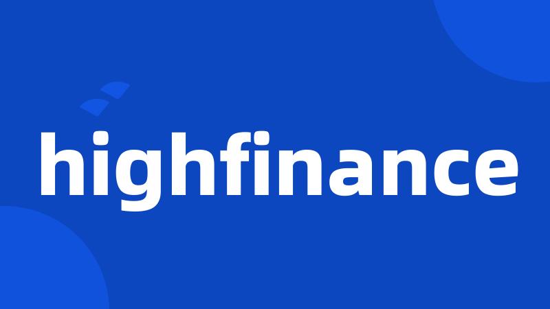 highfinance