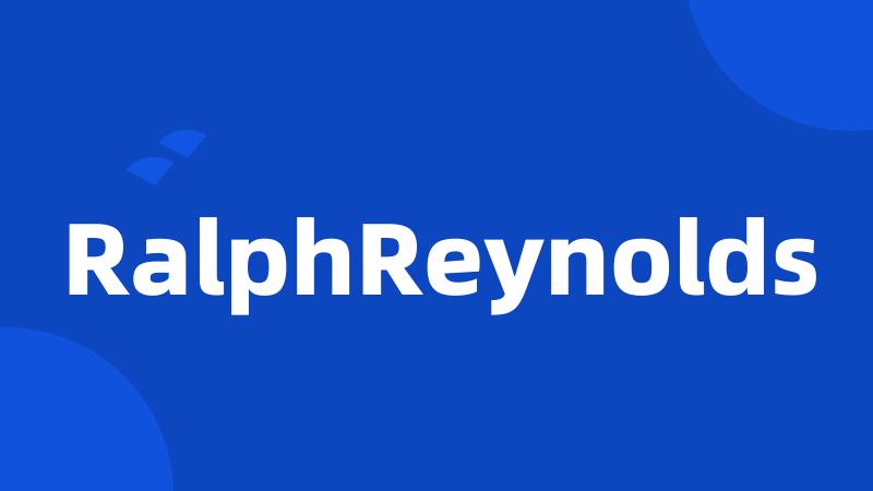 RalphReynolds