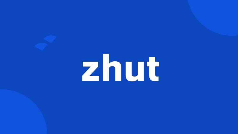 zhut