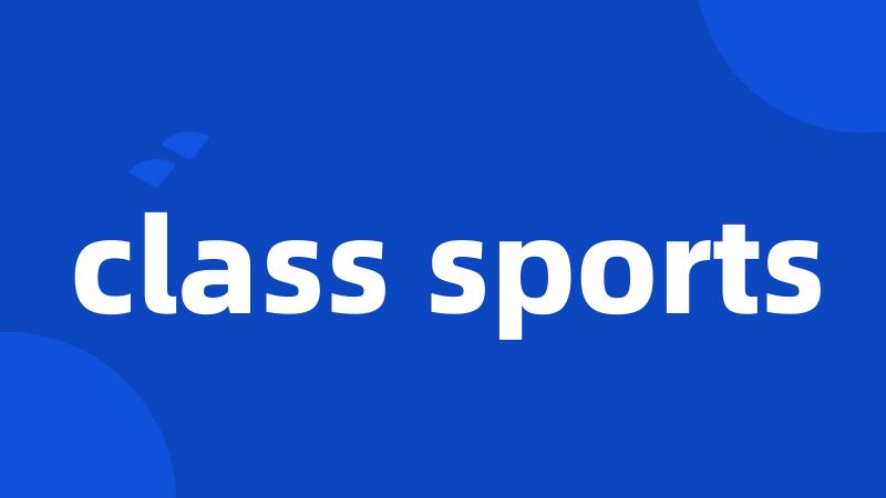 class sports