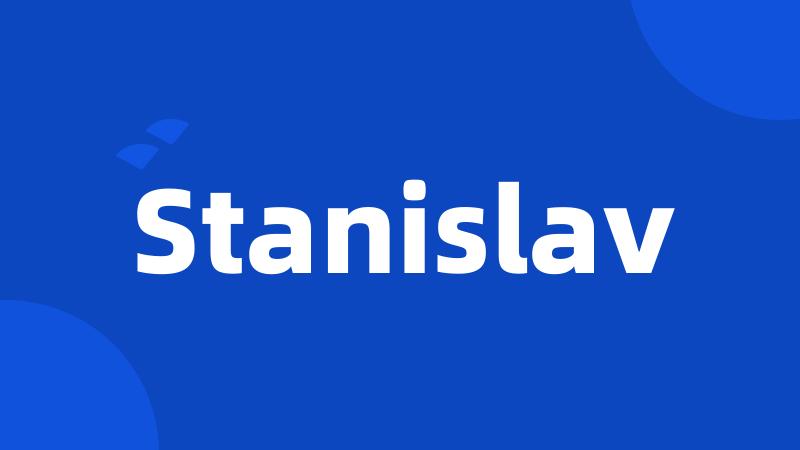 Stanislav