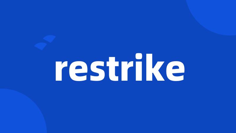 restrike