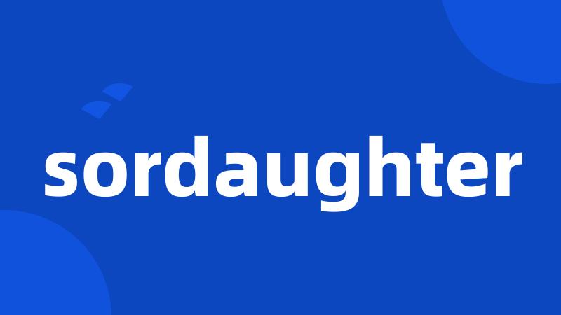 sordaughter