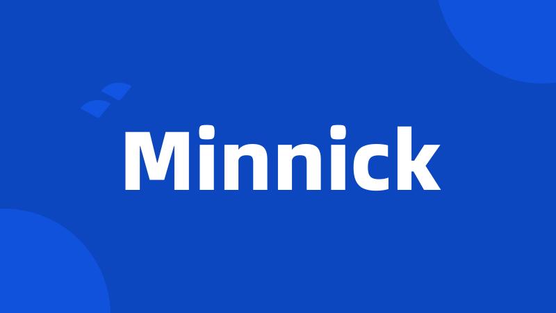 Minnick