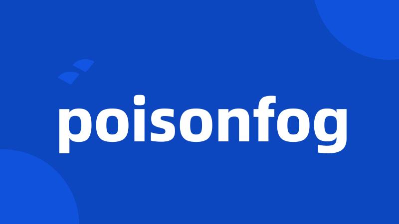 poisonfog