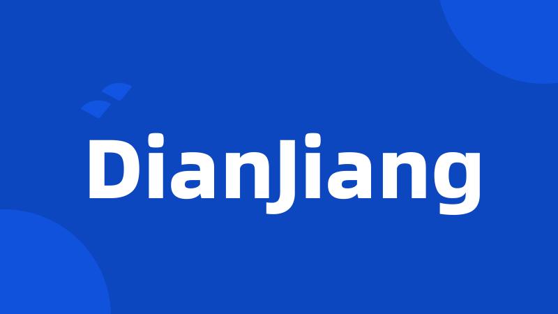 DianJiang