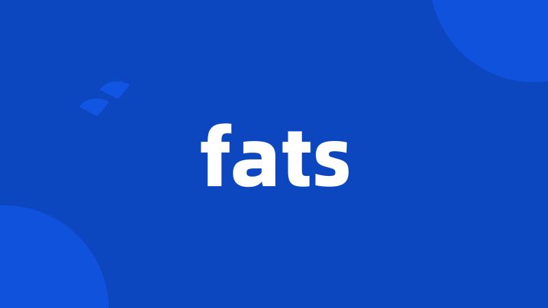 fats