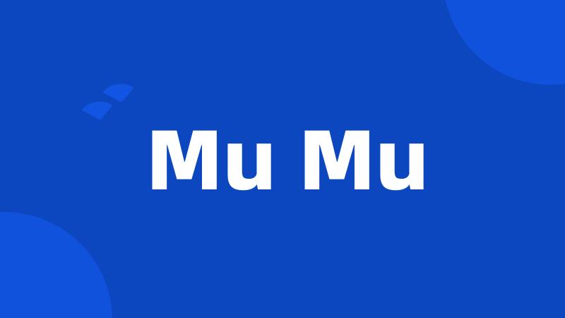Mu Mu