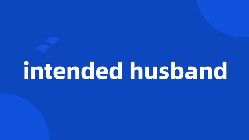 intended husband