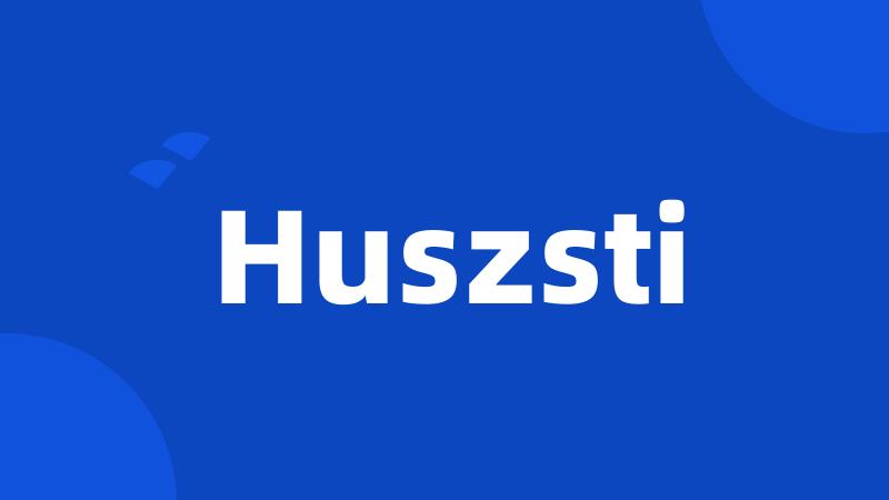 Huszsti