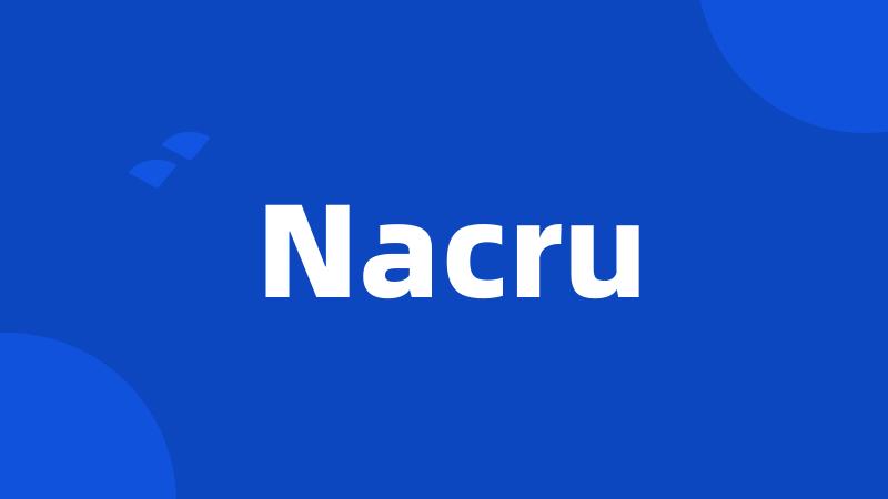 Nacru