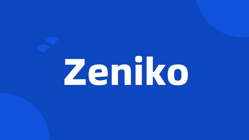 Zeniko