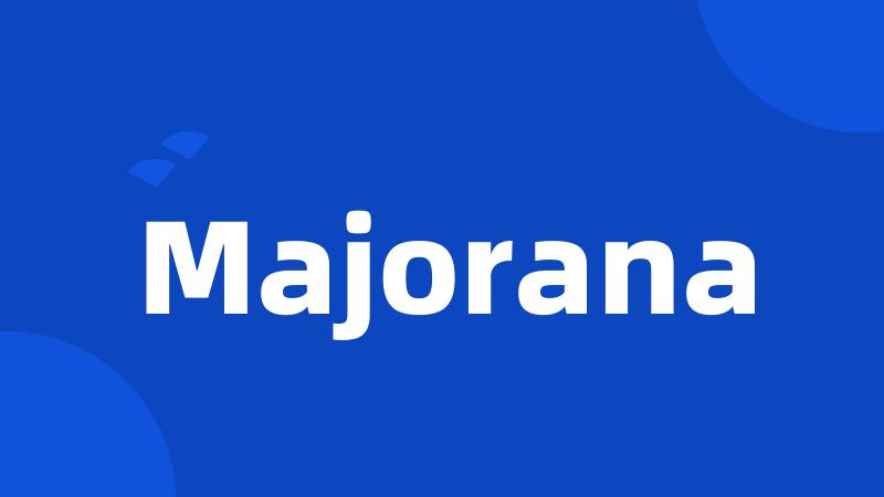 Majorana