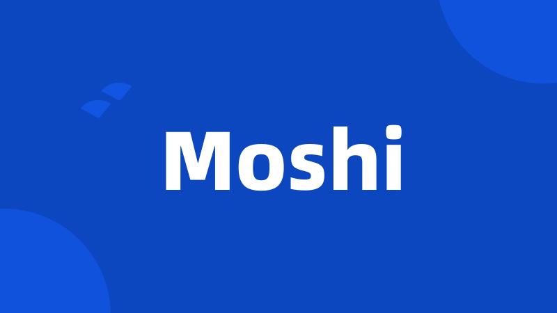 Moshi