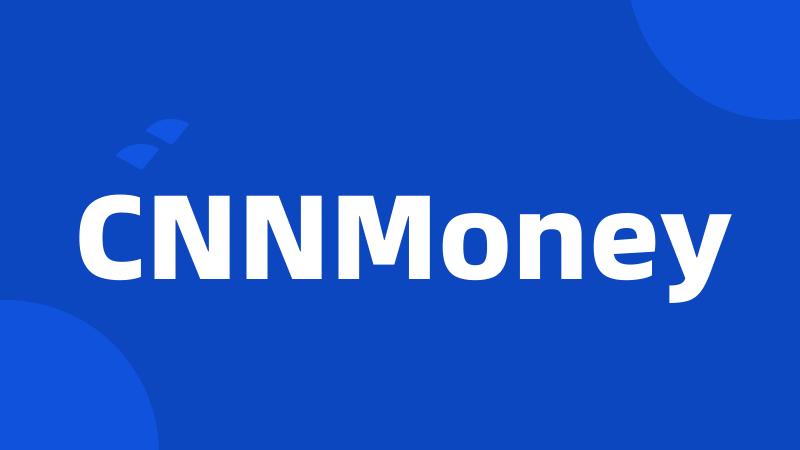 CNNMoney