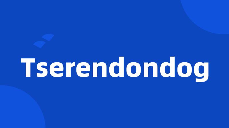 Tserendondog