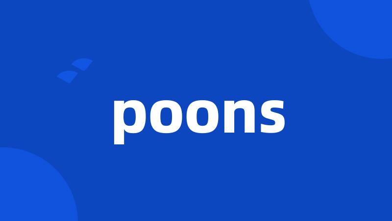poons