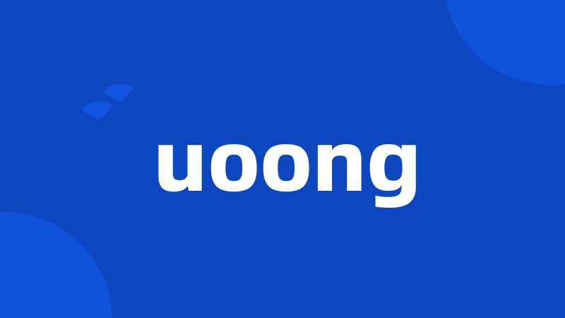 uoong