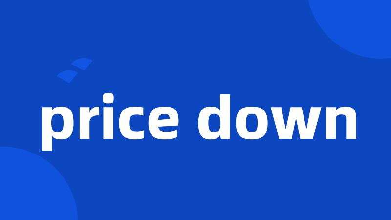 price down