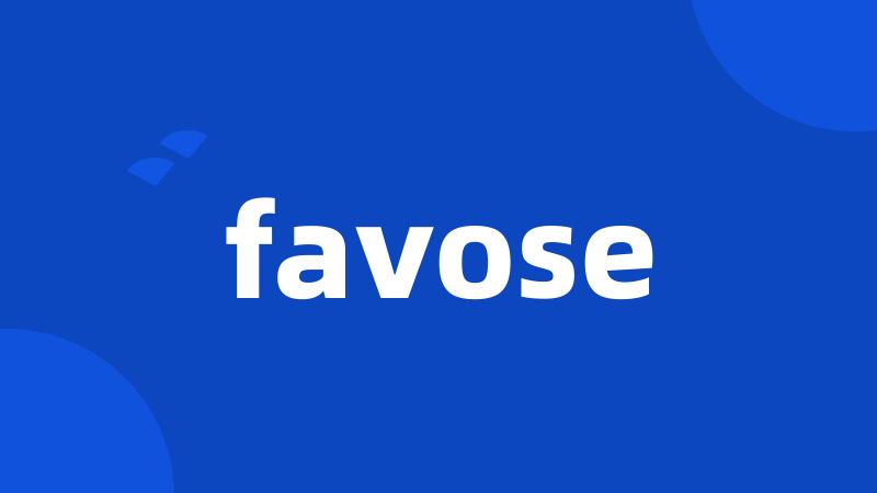 favose