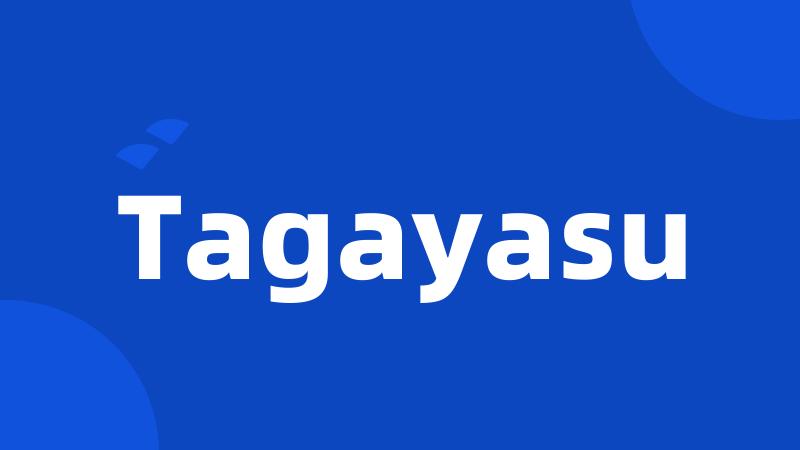 Tagayasu