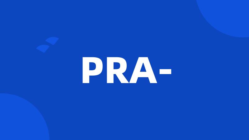 PRA-