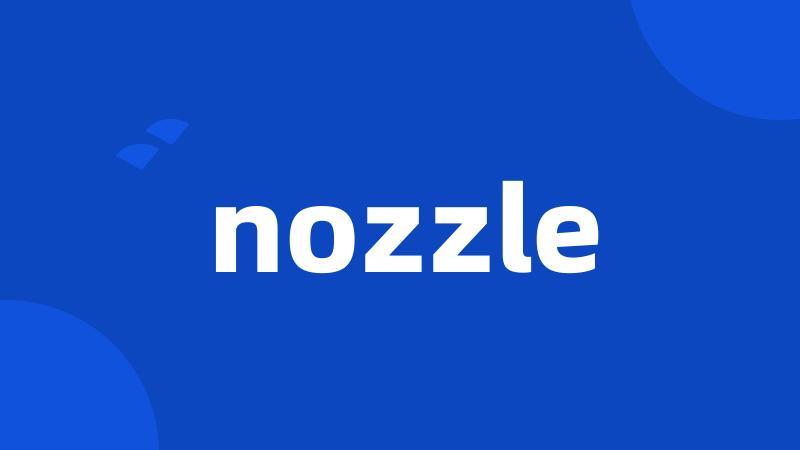 nozzle