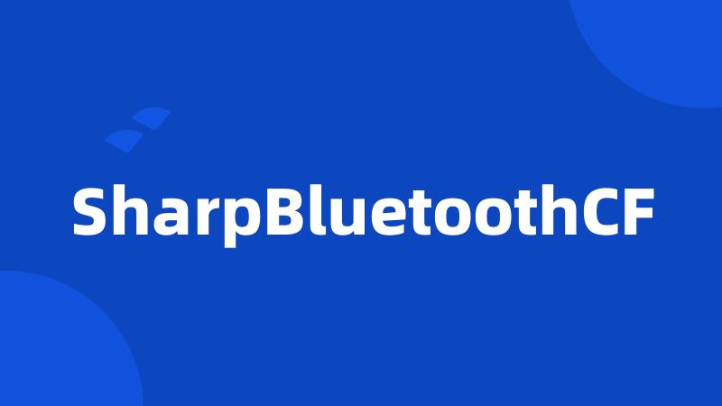 SharpBluetoothCF