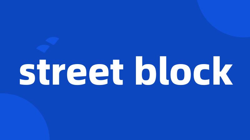 street block