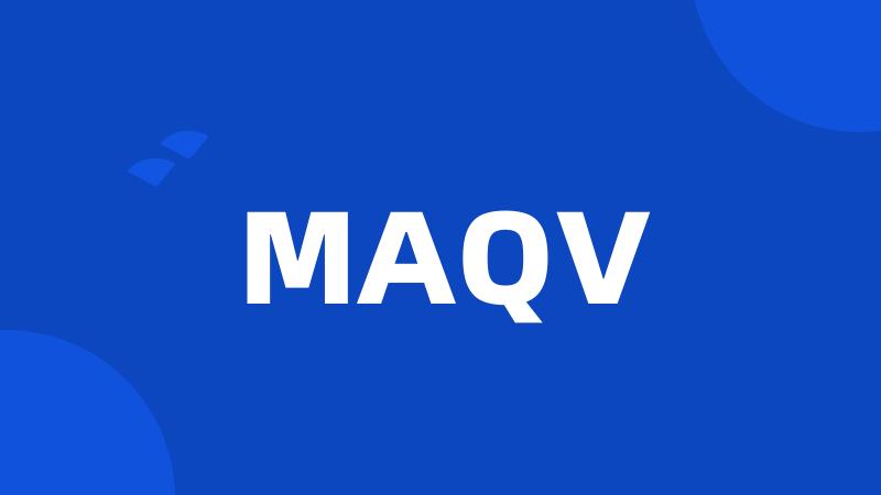 MAQV