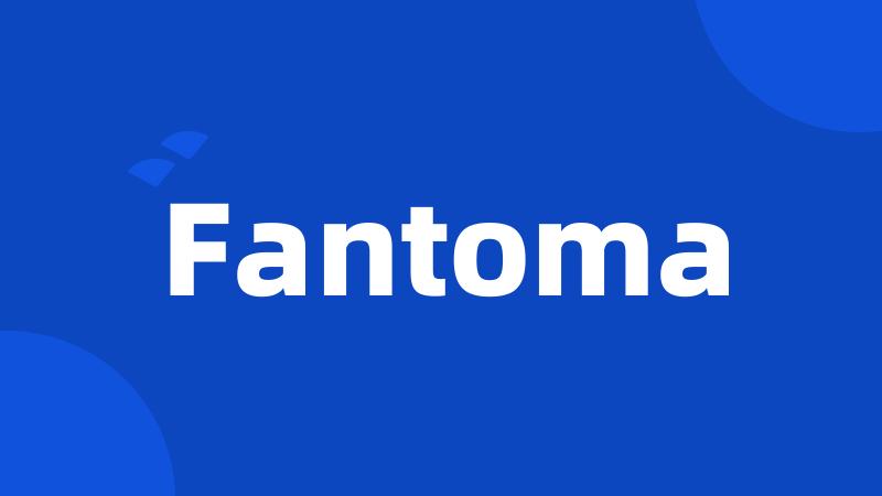 Fantoma