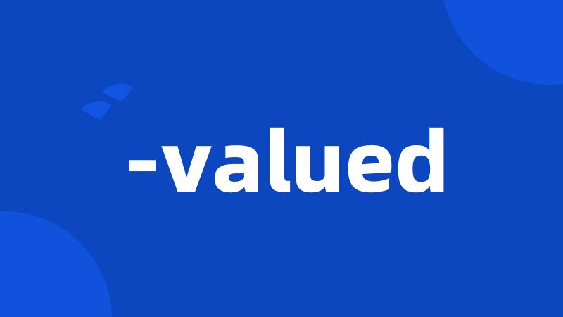 -valued