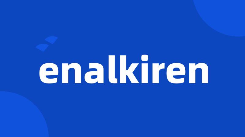 enalkiren