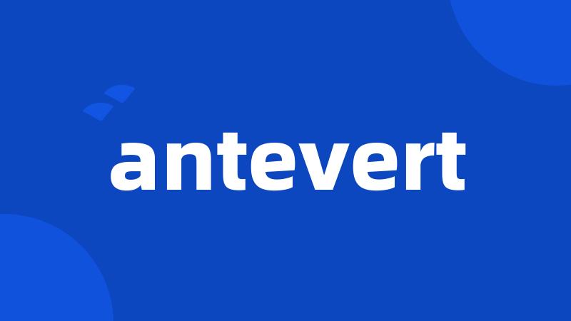 antevert