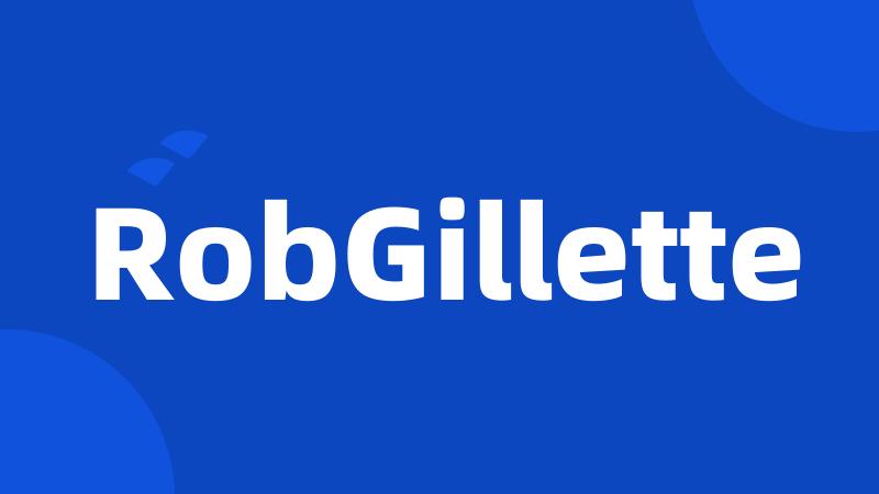 RobGillette