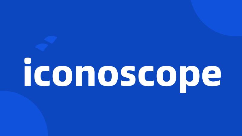 iconoscope