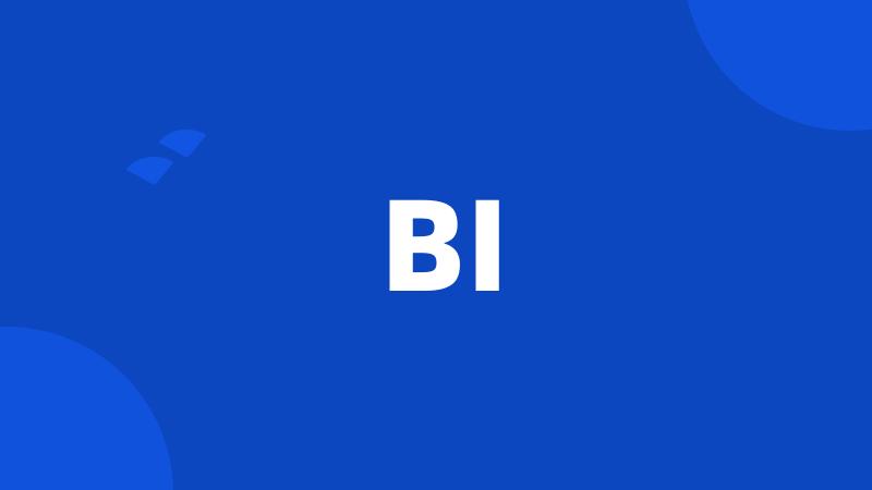 BI