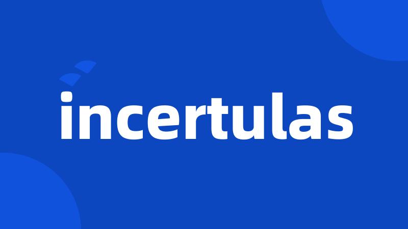 incertulas