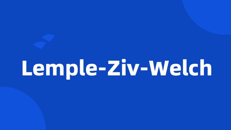 Lemple-Ziv-Welch