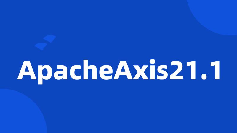 ApacheAxis21.1